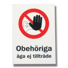 Skilt der forbyder uvedkommende at gå ind i området, beskytter både dyr og ejendom.